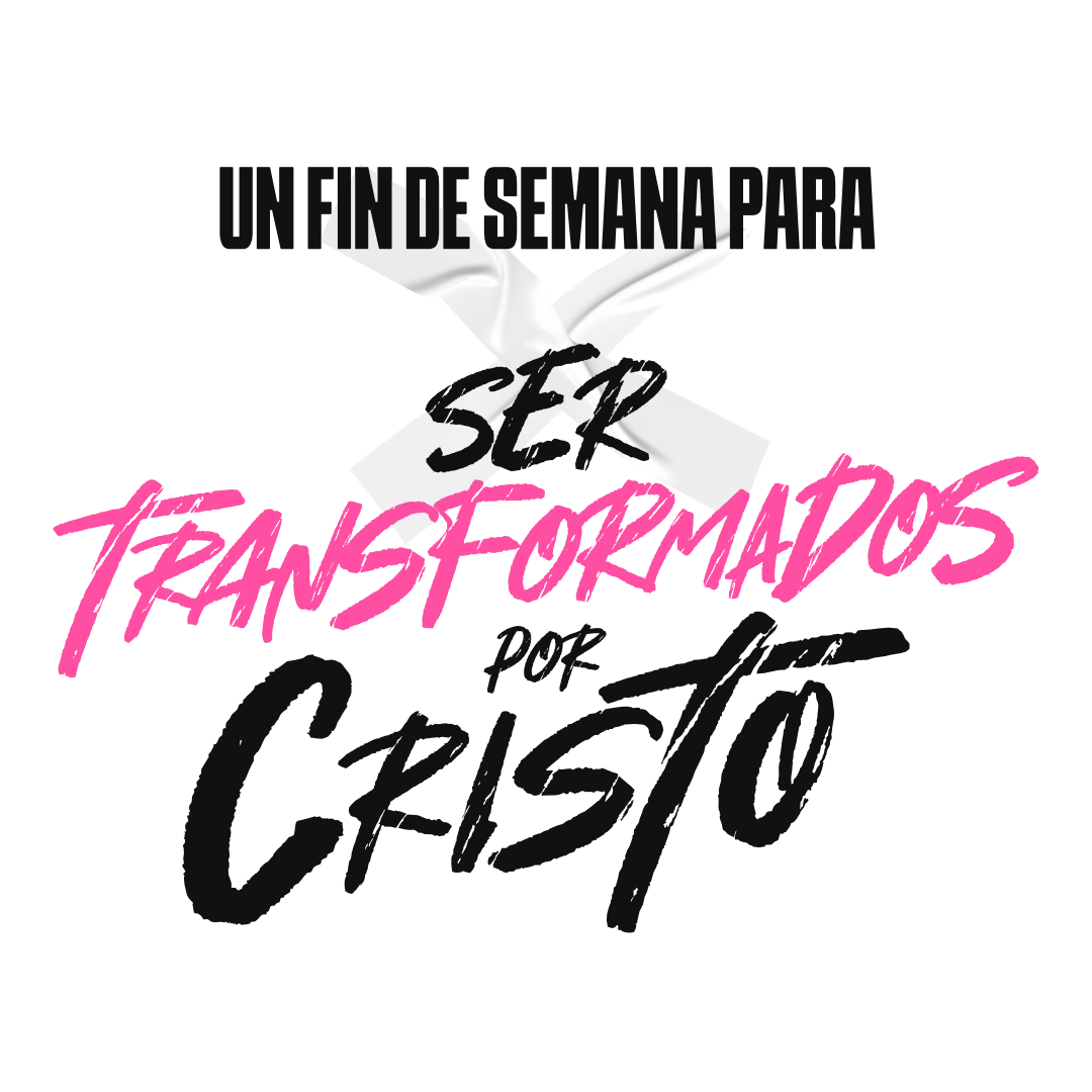 Un fin de semana para ser transformados por Cristo